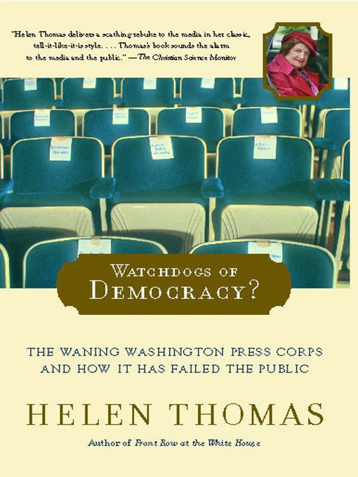 Title details for Watchdogs of Democracy? by Helen Thomas - Wait list